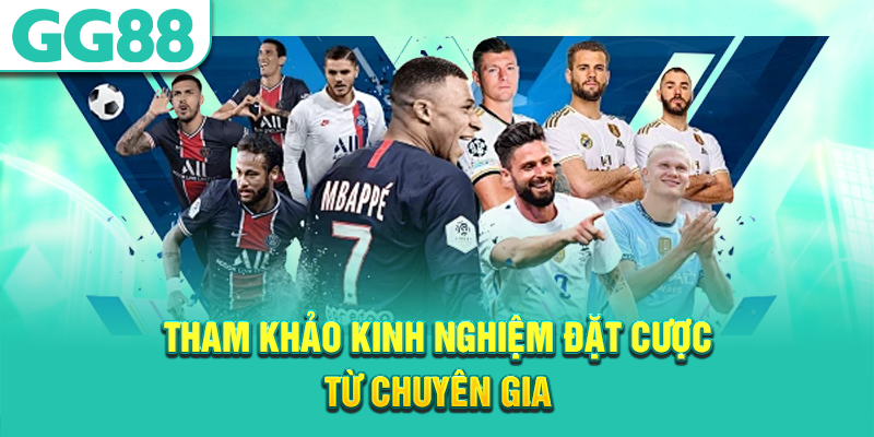 tham khảo kinh nghiệm đặt cược từ chuyên gia 